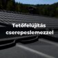 tetofelujitas cserepeslemezzel 85x85